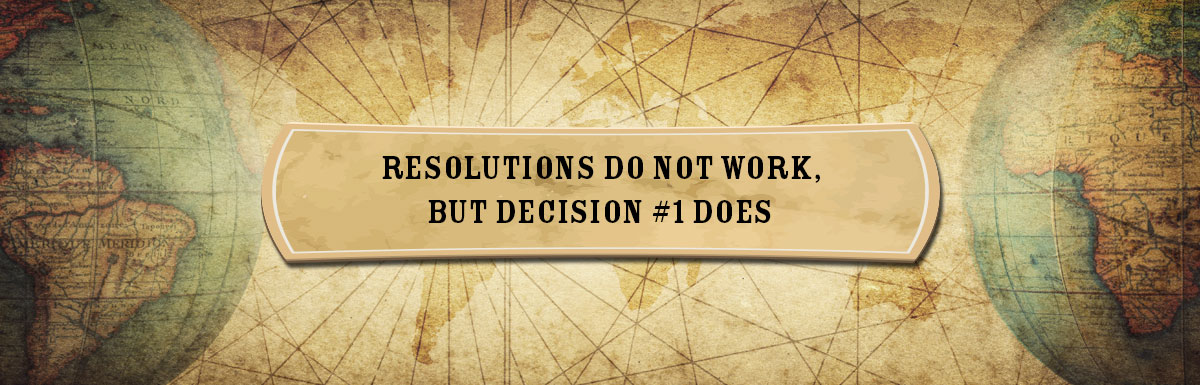 resolutions-do-not-work-but-decision-1-does